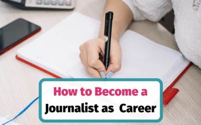 How to Become a Journalist as a Career and Travel